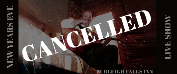 12.31.20 – Burleigh Falls Inn – CANCELLED